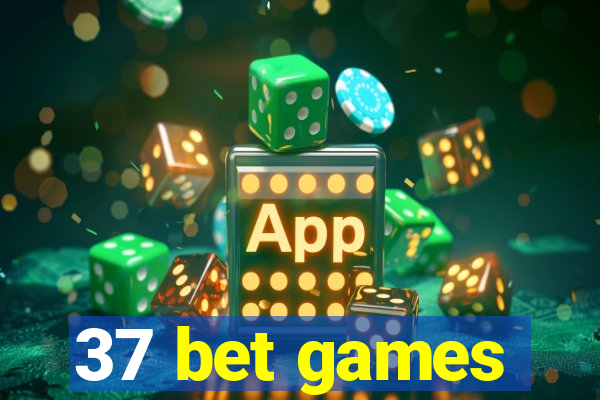 37 bet games